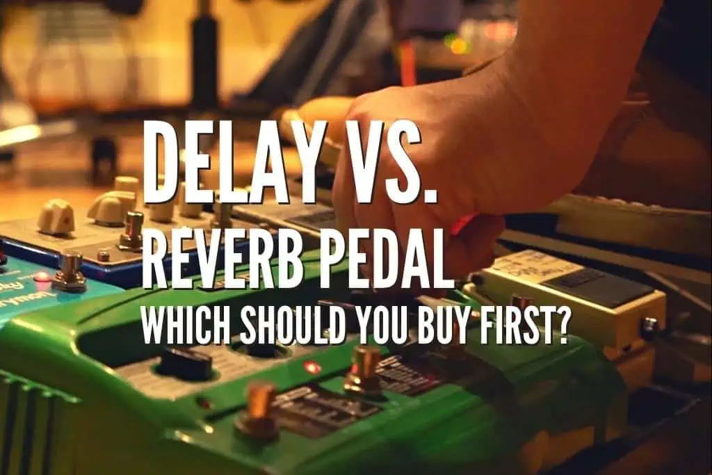 delay-vs-reverb-pedal